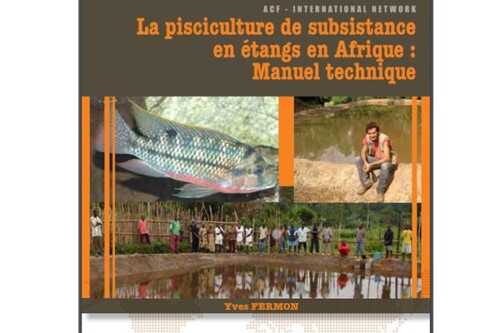 La pisciculture de subsistance en étang en Afrique - ACF